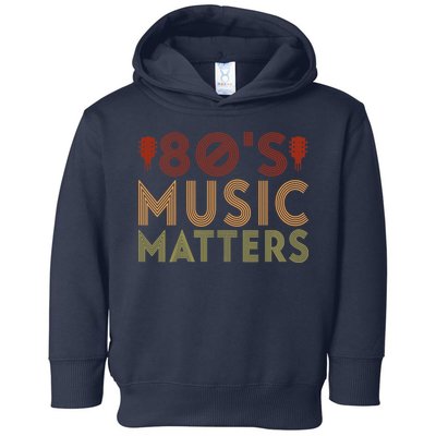 Wo 80's Music Matters Funny 80's Music Outfit 70s Music V-Neck Toddler Hoodie