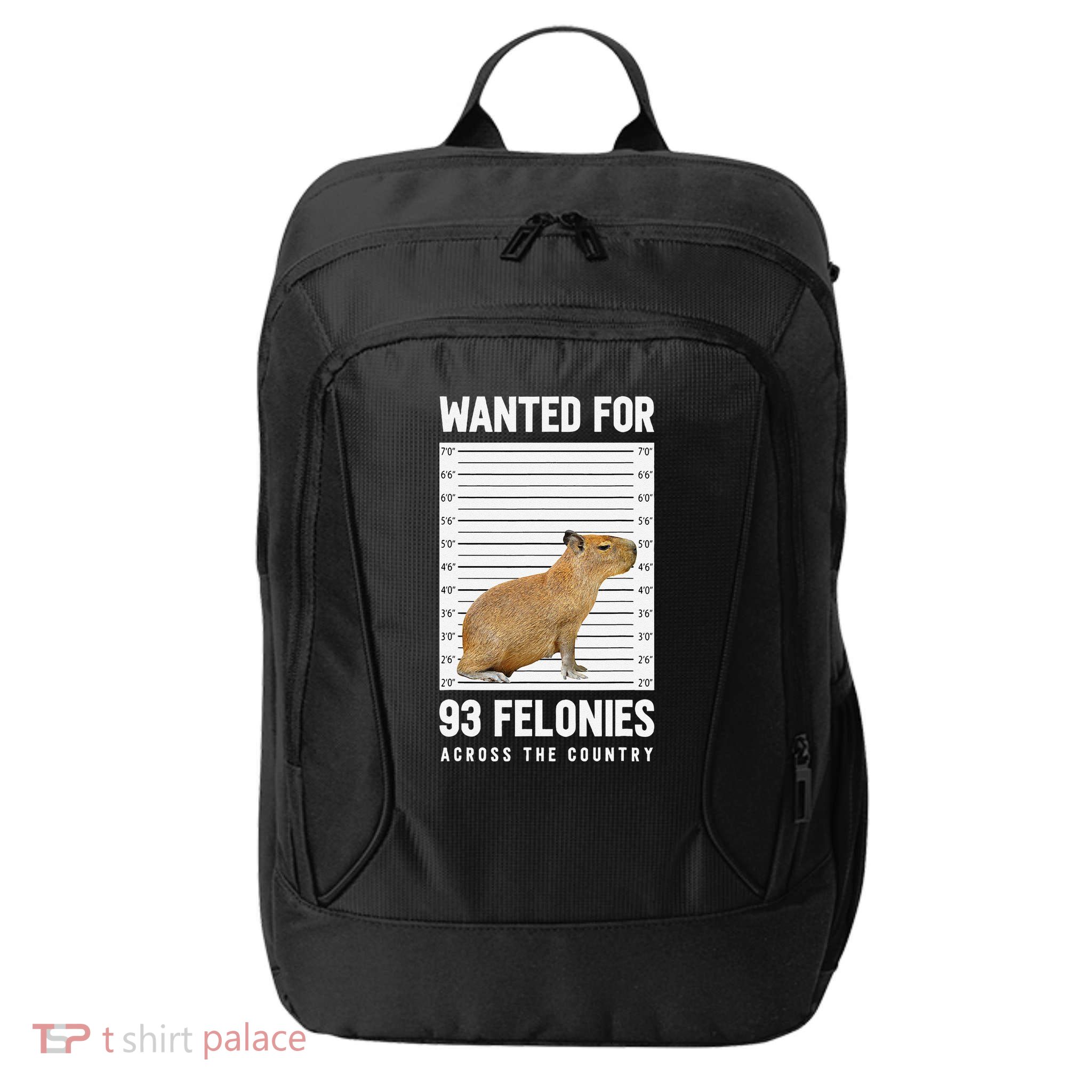 Wanted 93 Felonies Capybara Mugshots Rodent Owners City Backpack