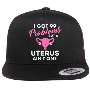 Womens 99 Problems But A Uterus Aint One Hysterectomy Surgery Flat Bill Trucker Hat