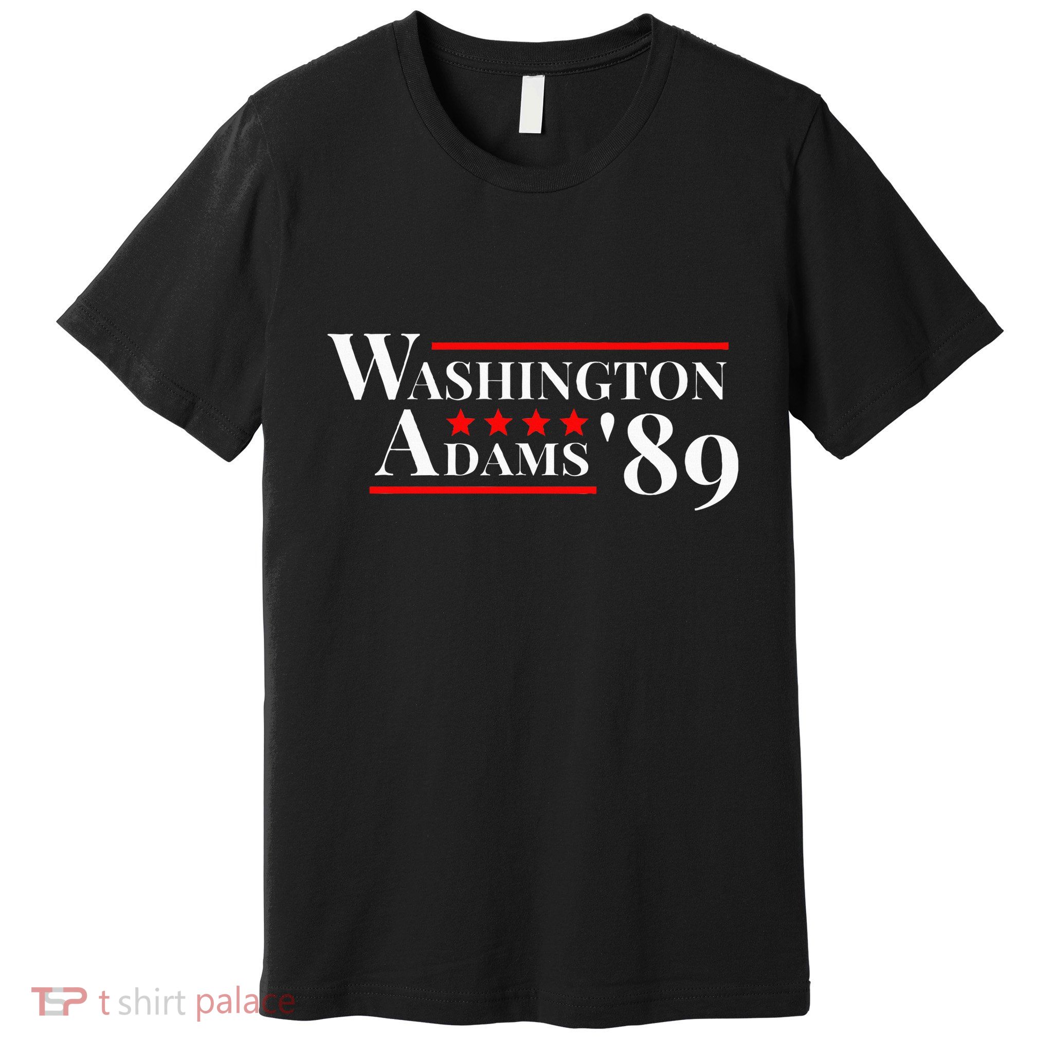 Washington Adams 1789 American Presidents Day Us History Premium T-Shirt
