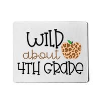 Wild About 4th Grade Leopard School Grade Teacher Gift Mousepad