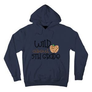 Wild About 5th Grade Leopard School Grade Teacher Gift Tall Hoodie