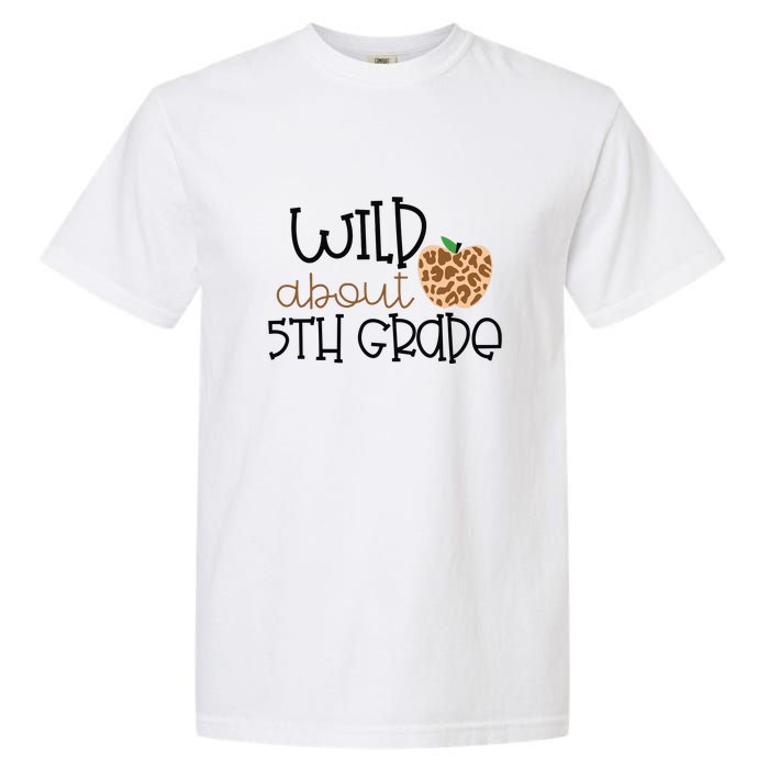 Wild About 5th Grade Leopard School Grade Teacher Gift Garment-Dyed Heavyweight T-Shirt