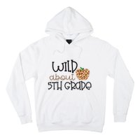 Wild About 5th Grade Leopard School Grade Teacher Gift Hoodie