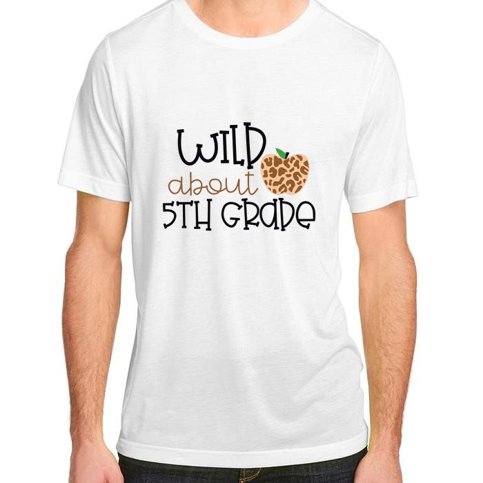 Wild About 5th Grade Leopard School Grade Teacher Gift Adult ChromaSoft Performance T-Shirt