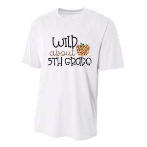 Wild About 5th Grade Leopard School Grade Teacher Gift Performance Sprint T-Shirt