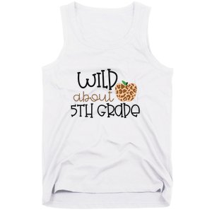 Wild About 5th Grade Leopard School Grade Teacher Gift Tank Top