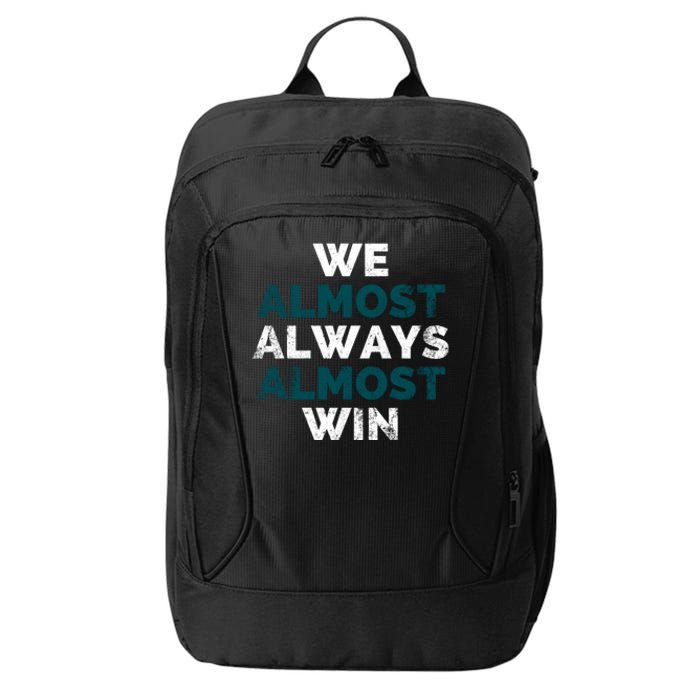 We Almost Always Almost Win Sunday Football City Backpack