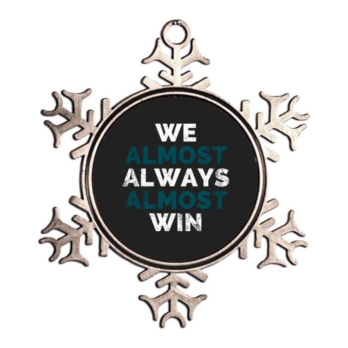 We Almost Always Almost Win Sunday Football Metallic Star Ornament