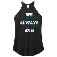 We Almost Always Almost Win Sunday Football Women's Perfect Tri Rocker Tank