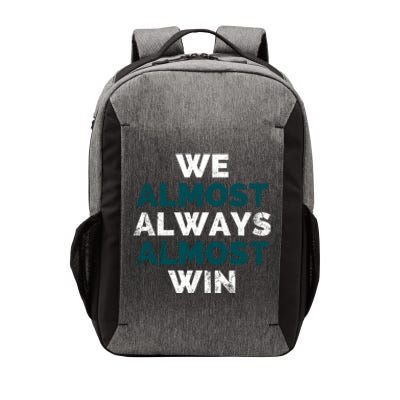 We Almost Always Almost Win Sunday Football Vector Backpack