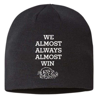 We Almost Always Almost Win Arkansas Sustainable Beanie