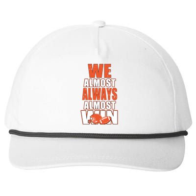 We Almost Always Almost Win Shirt Cleveland Football Snapback Five-Panel Rope Hat