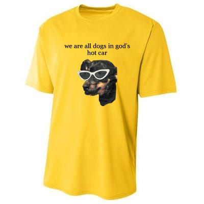 We Are All Dogs In God’S Hot Car Performance Sprint T-Shirt