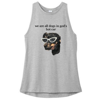 We Are All Dogs In God’S Hot Car Ladies PosiCharge Tri-Blend Wicking Tank