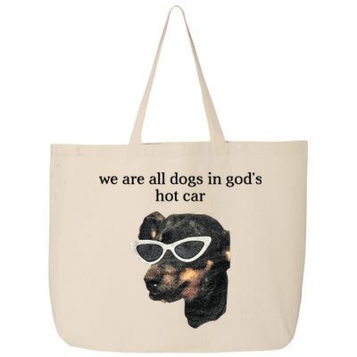 We Are All Dogs In God’S Hot Car 25L Jumbo Tote