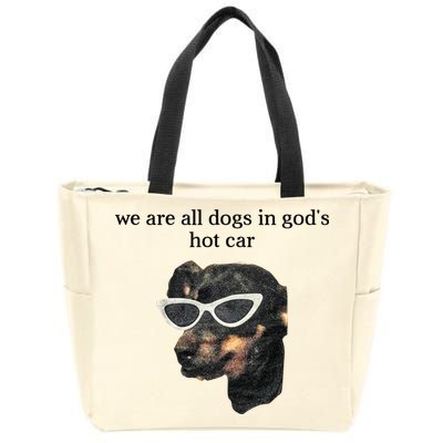 We Are All Dogs In God’S Hot Car Zip Tote Bag