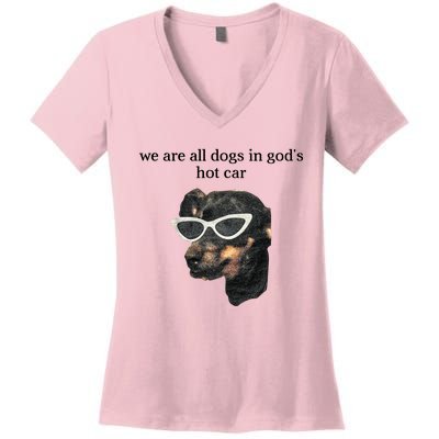 We Are All Dogs In God’S Hot Car Women's V-Neck T-Shirt