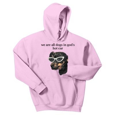 We Are All Dogs In God’S Hot Car Kids Hoodie