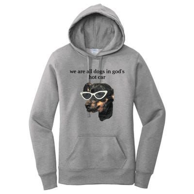 We Are All Dogs In God’S Hot Car Women's Pullover Hoodie