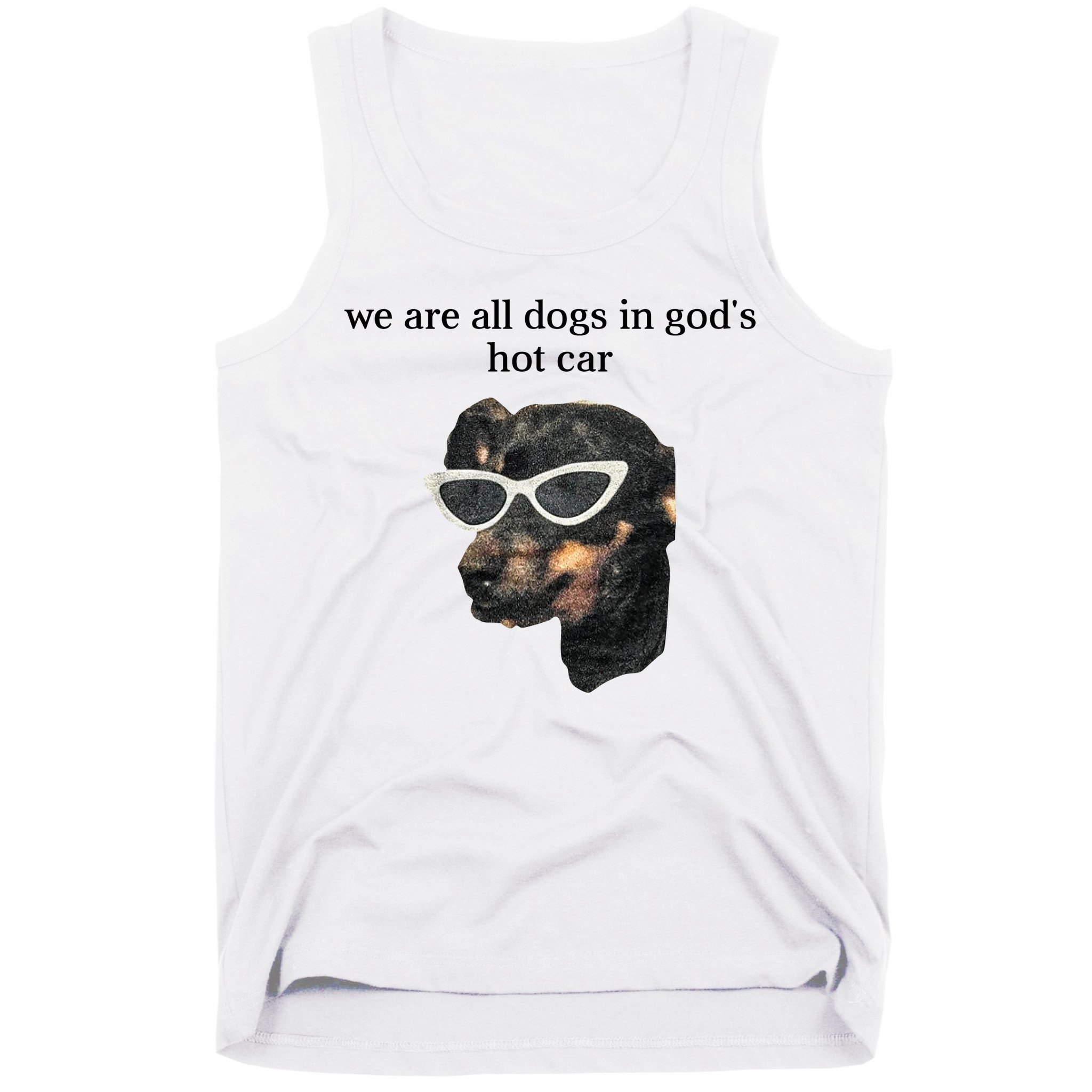 We Are All Dogs In God’S Hot Car Tank Top