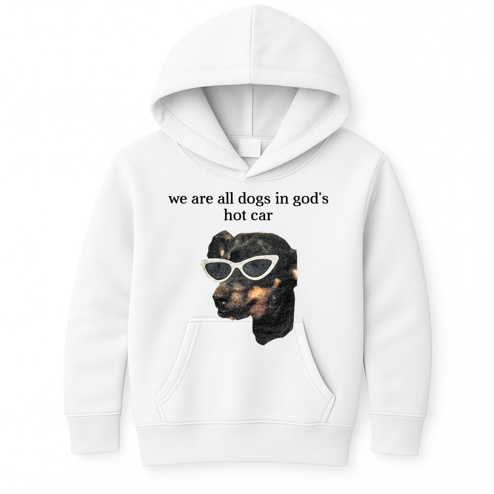 We Are All Dogs In God’S Hot Car Kids Hoodie