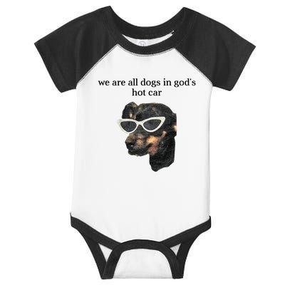 We Are All Dogs In God’S Hot Car Infant Baby Jersey Bodysuit