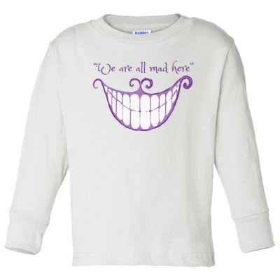 We Are All Mad Here Alice Cat Smile Halloween Costume Toddler Long Sleeve Shirt