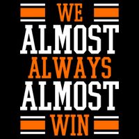 We Almost Always Almost Win Funny Sports Tall T-Shirt