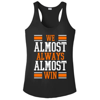 We Almost Always Almost Win Funny Sports Ladies PosiCharge Competitor Racerback Tank
