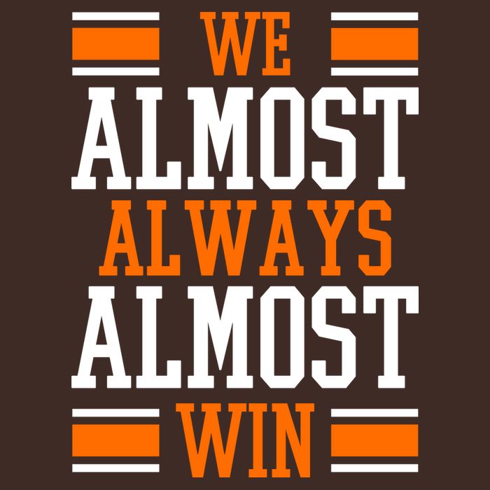 We Almost Always Almost Win Funny Sports T-Shirt