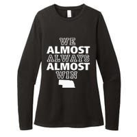 We Almost Always Almost Win Nebraska Map Funny Womens CVC Long Sleeve Shirt