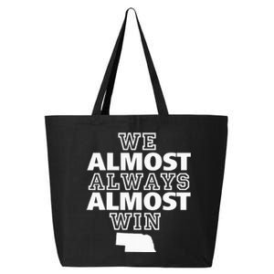 We Almost Always Almost Win Nebraska Map Funny 25L Jumbo Tote