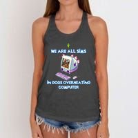 We Are All Sims In GodS Overheating Computer Women's Knotted Racerback Tank