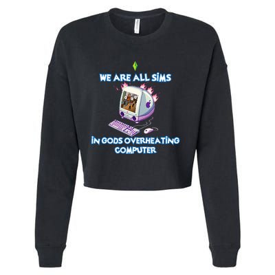 We Are All Sims In GodS Overheating Computer Cropped Pullover Crew