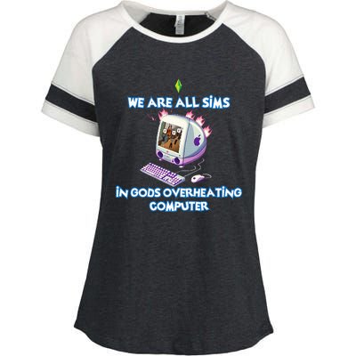 We Are All Sims In GodS Overheating Computer Enza Ladies Jersey Colorblock Tee