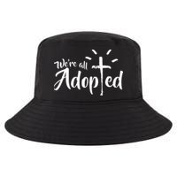 We're All Adopted Christian Cross Cool Comfort Performance Bucket Hat