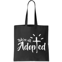 We're All Adopted Christian Cross Bag