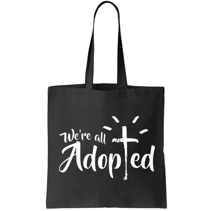 We're All Adopted Christian Cross Bag