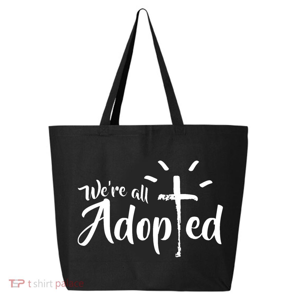 We're All Adopted Christian Cross 25L Jumbo Tote