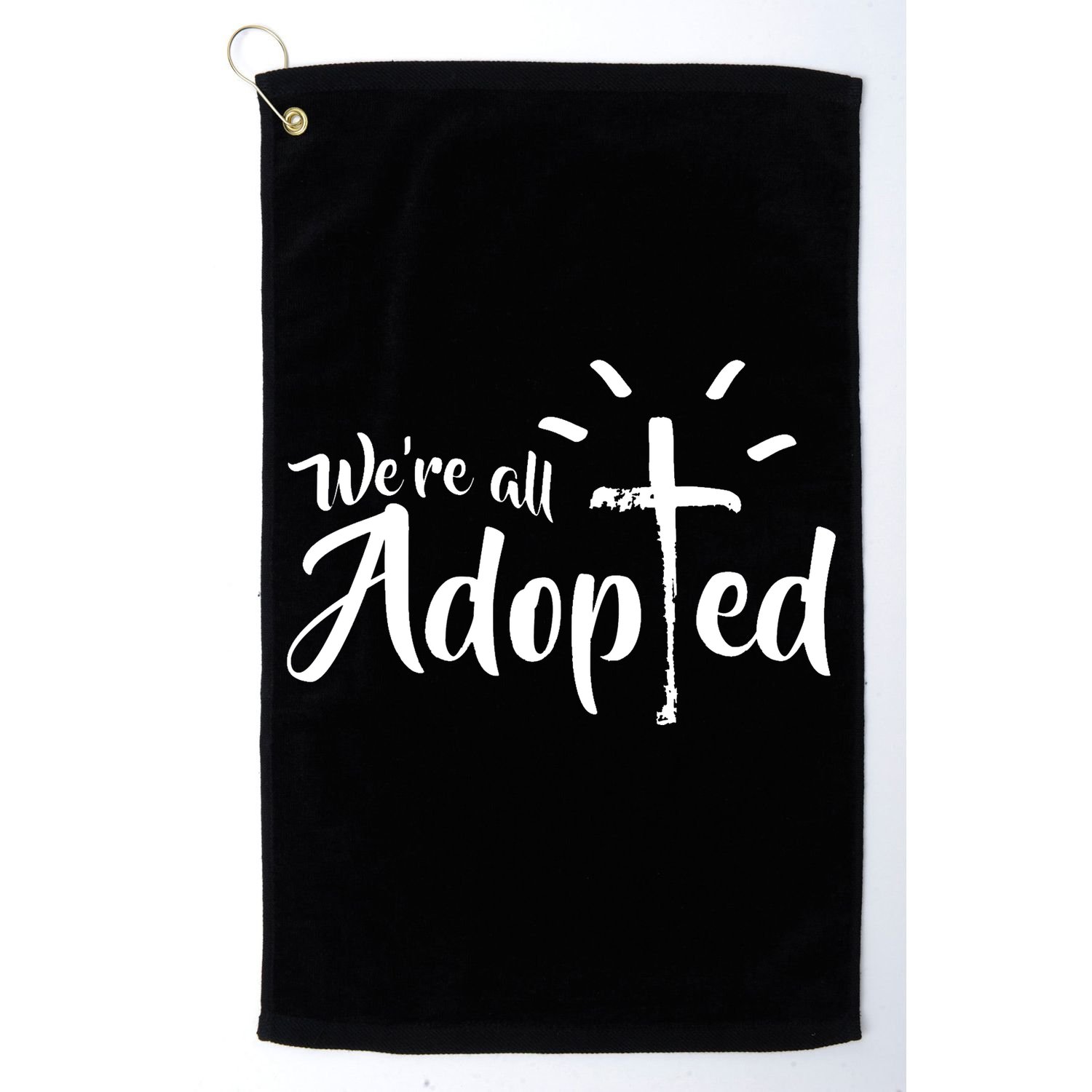 We're All Adopted Christian Cross Golf Towel