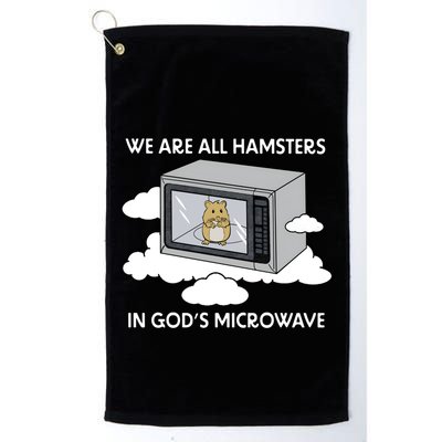 We Are All Hamsters In Gods Microwave Funny Golf Towel
