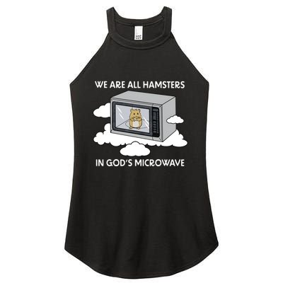 We Are All Hamsters In Gods Microwave Funny Women's Perfect Tri Rocker Tank