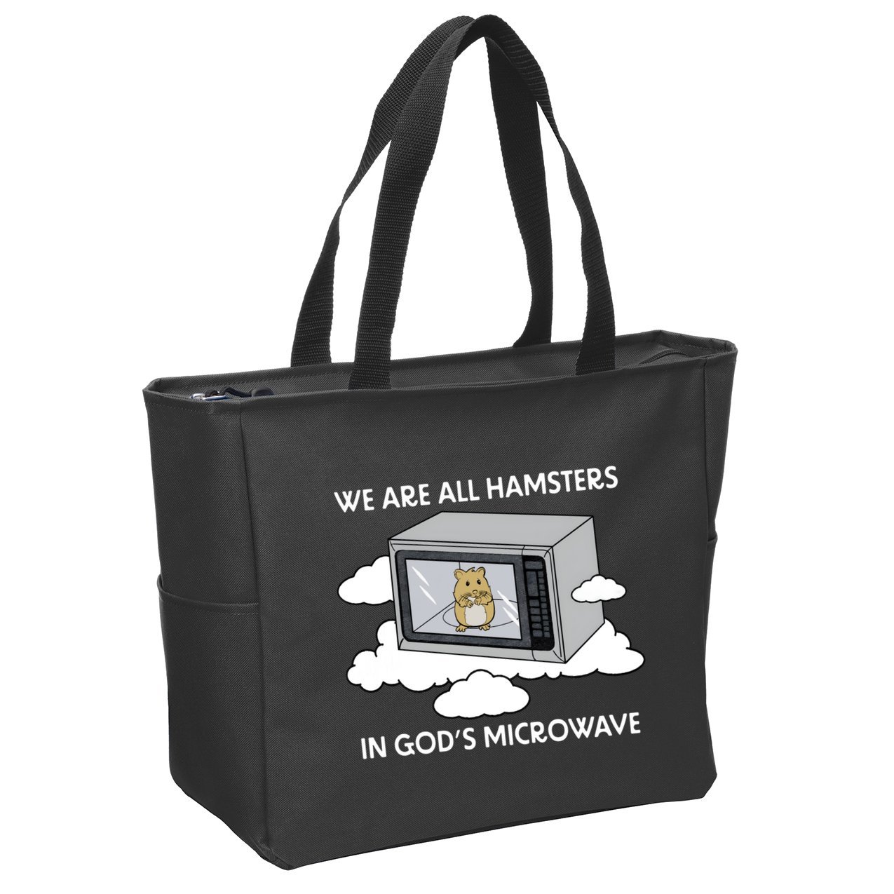 We Are All Hamsters In Gods Microwave Funny Zip Tote Bag