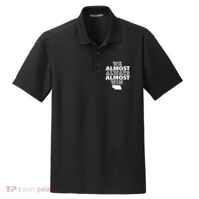 We Almost Always Almost Win Nebraska Map Funny Dry Zone Grid Polo