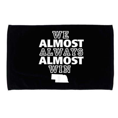 We Almost Always Almost Win Nebraska Map Funny Microfiber Hand Towel