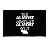 We Almost Always Almost Win Nebraska Map Funny Microfiber Hand Towel