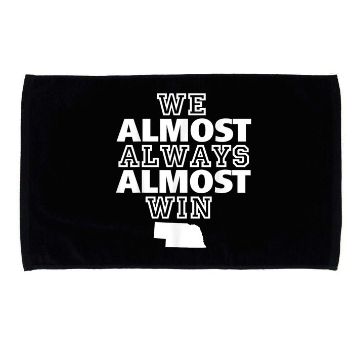 We Almost Always Almost Win Nebraska Map Funny Microfiber Hand Towel