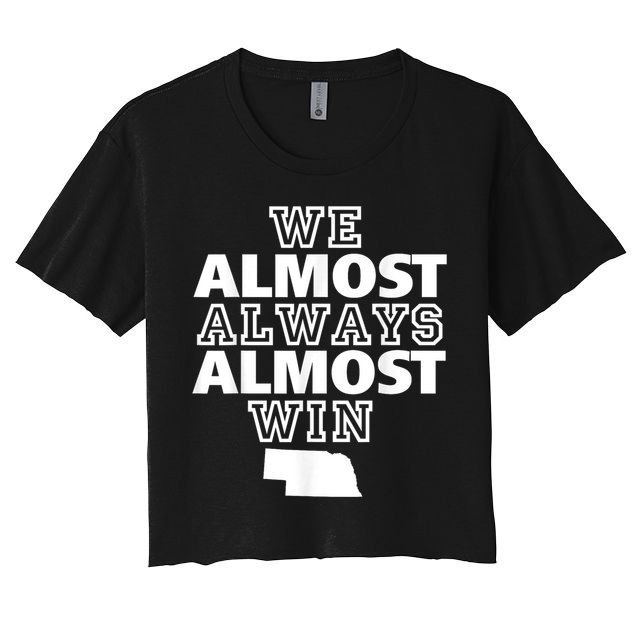 We Almost Always Almost Win Nebraska Map Funny Crop Top