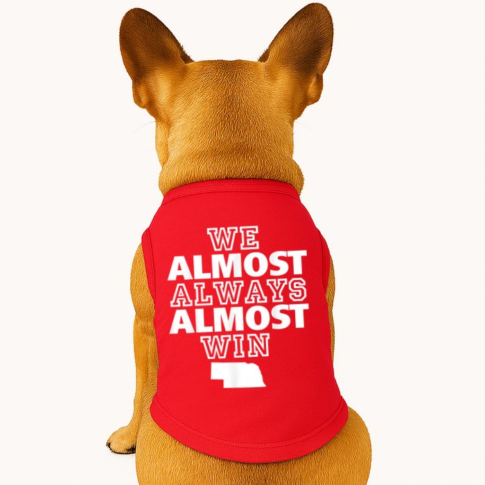 We Almost Always Almost Win Nebraska Map Funny Doggie Tank